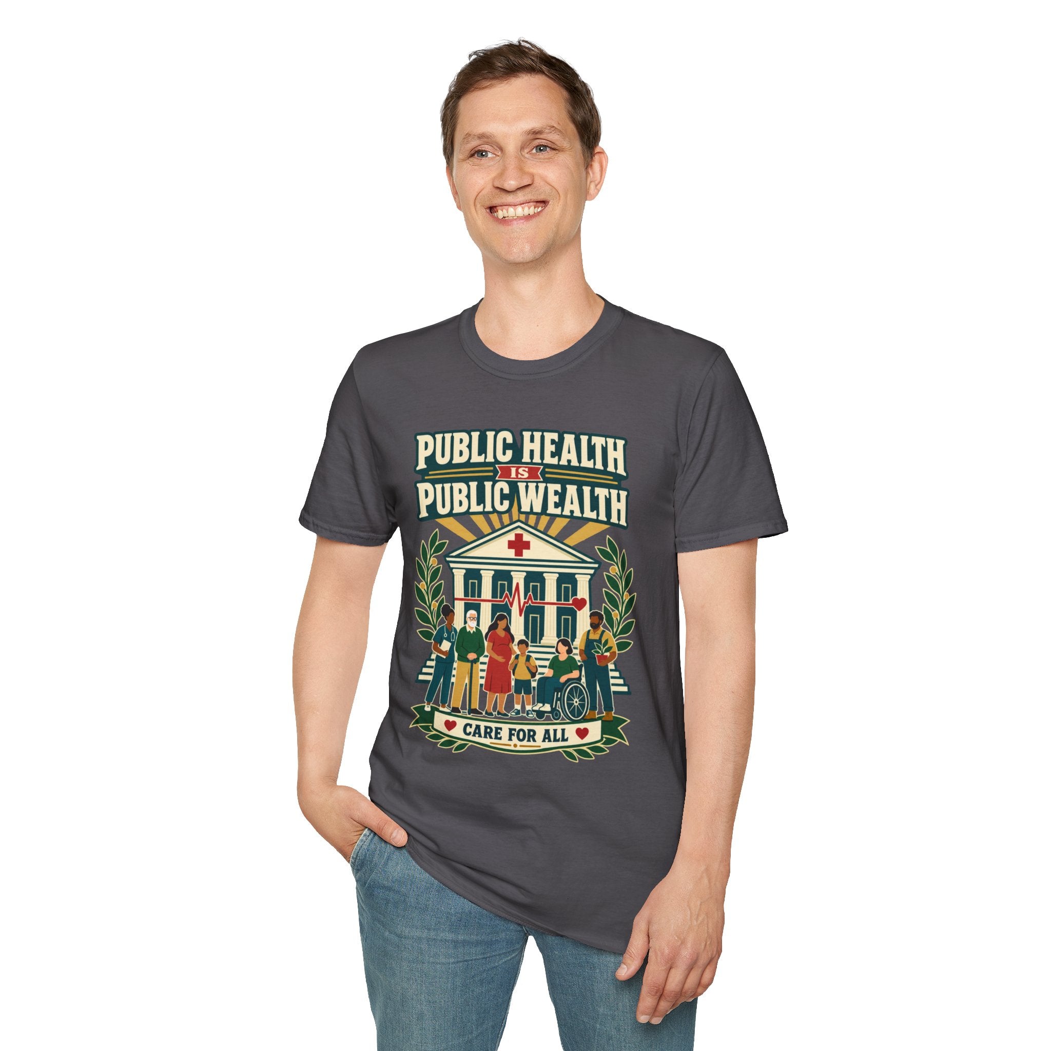 Public Health Is Public Wealth T-Shirt — 'Care For All' Community Health Tee