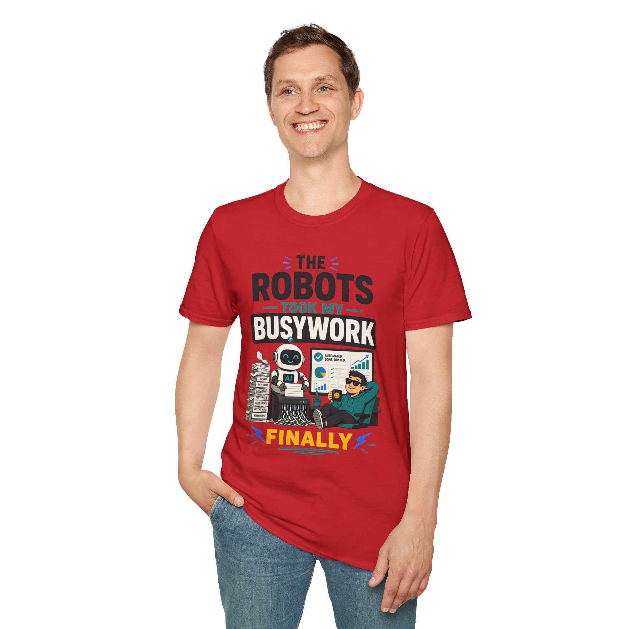 Robots Took My Busywork T‑Shirt — Funny Automation & AI Humor Tee