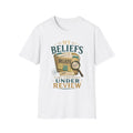 T-Shirt — "My Beliefs Are Currently Under Review" Graphic Tee