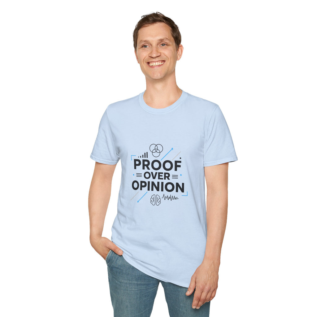 Proof Over Opinion T-Shirt — Science & Evidence Graphic Tee