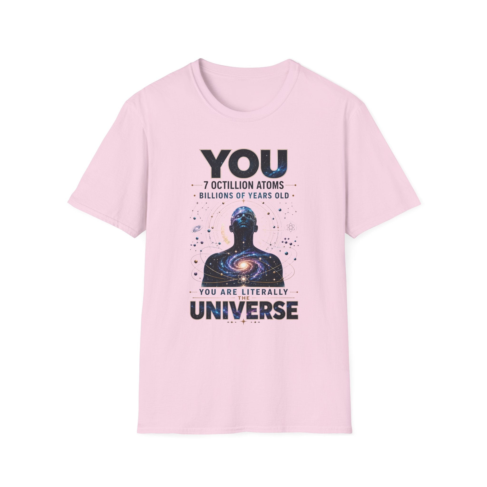 "YOU: 7 Octillion Atoms, Billions of Years Old" Inspirational Science Tee