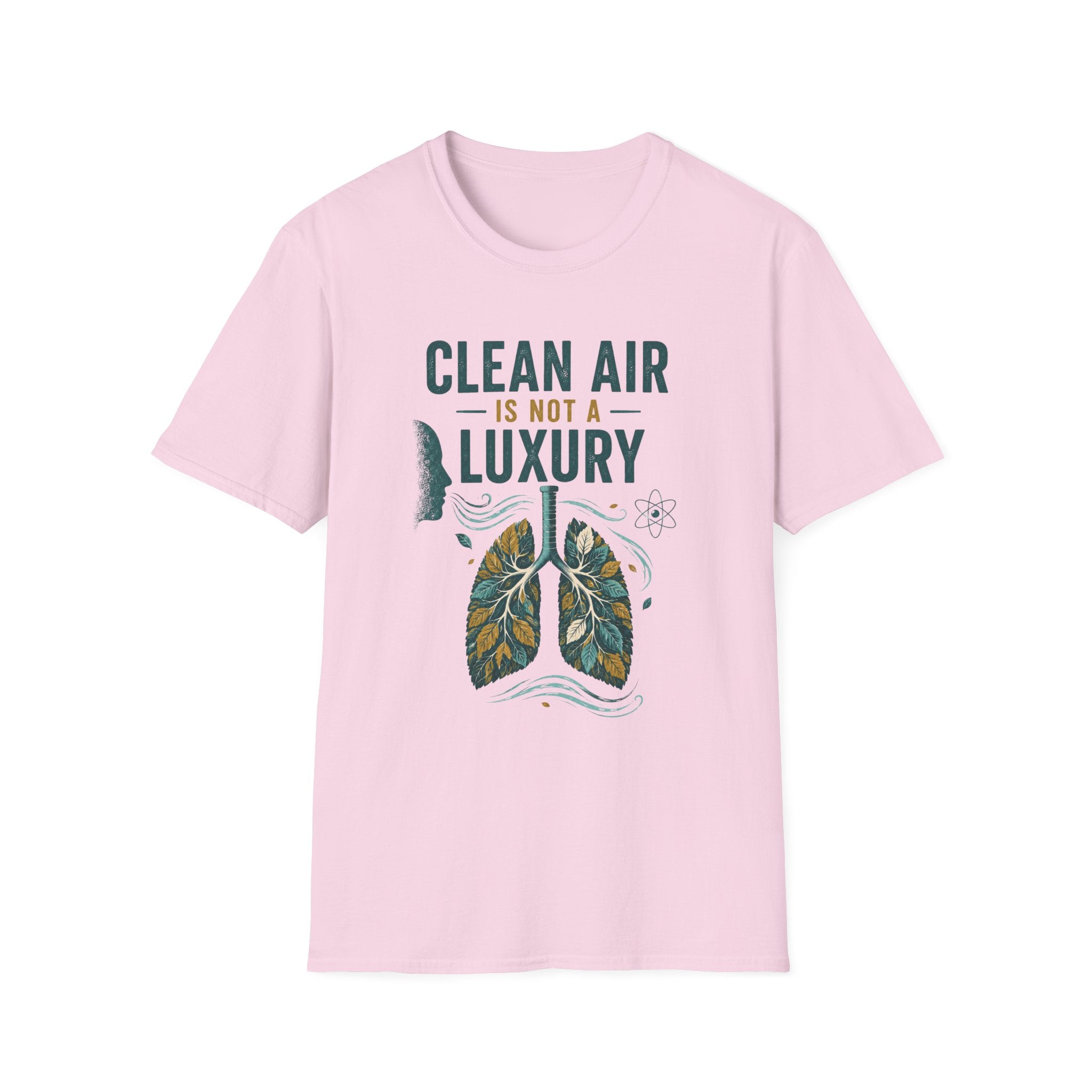 Clean Air Is Not a Luxury T-Shirt — Environmental Advocacy Tee