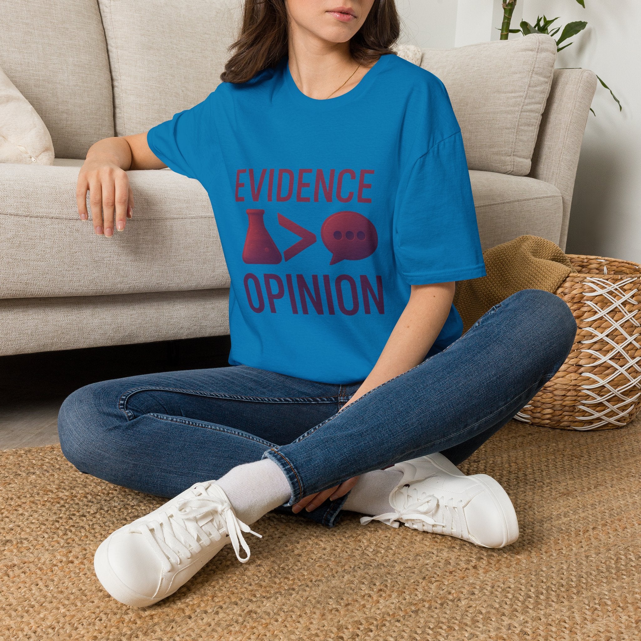 Evidence Over Opinion T-Shirt — Science & Critical Thinking Tee