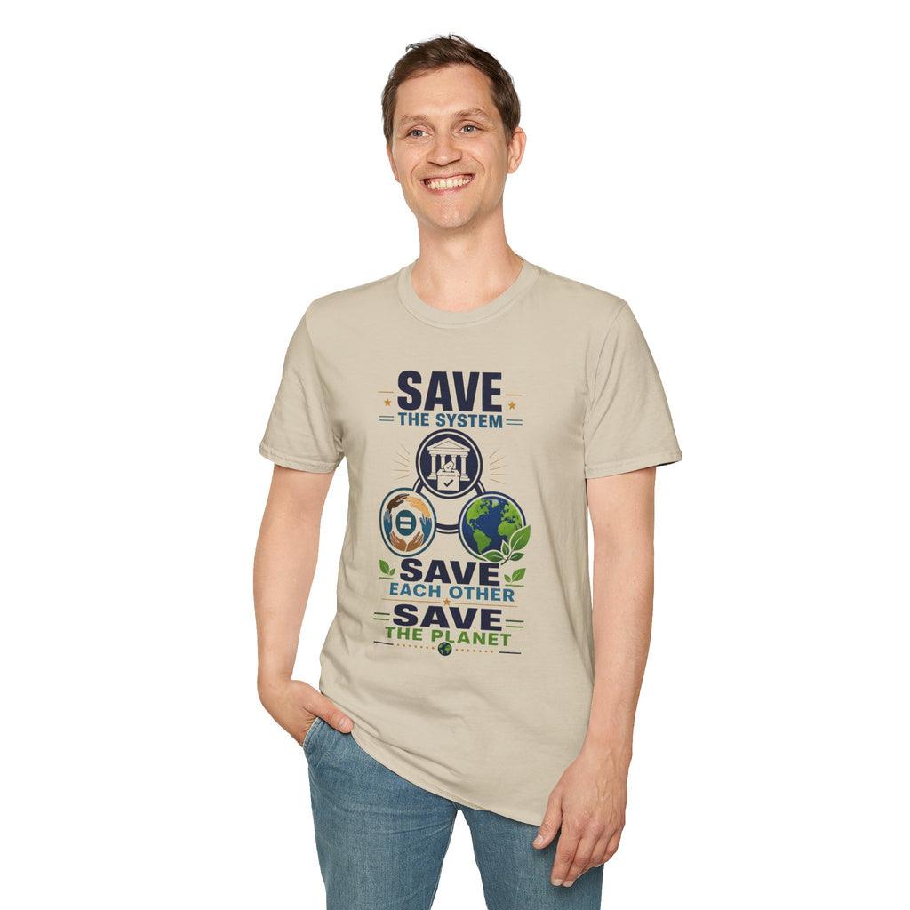 Save the System Graphic T-Shirt — Save Each Other, Save the Planet Eco Awareness Tee