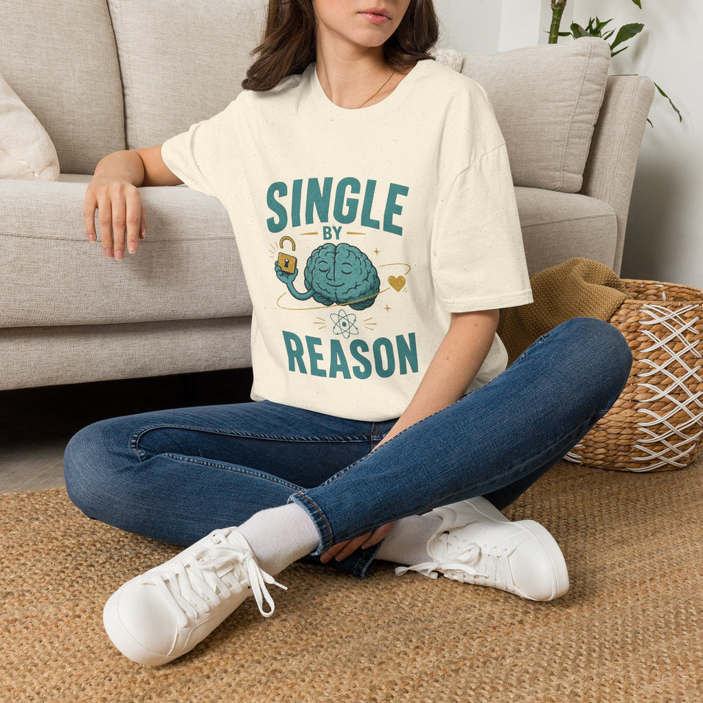 Single By Reason T-Shirt — Funny Single Brain Graphic Tee