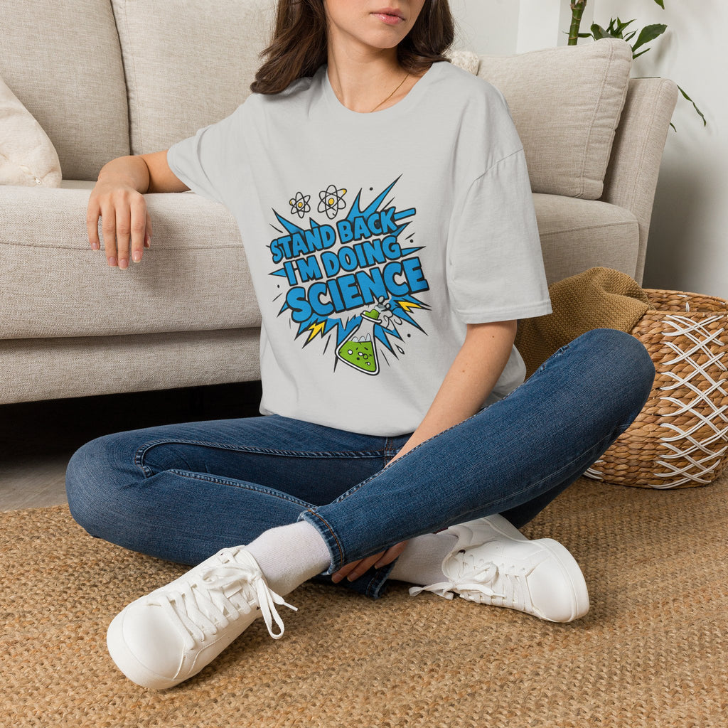 Science T-Shirt — “Stand Back I’m Doing Science” Graphic Tee