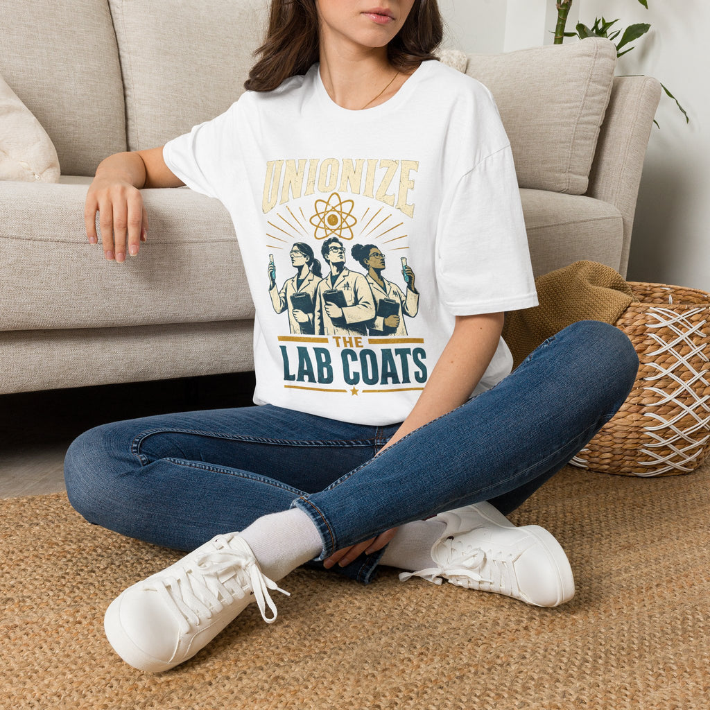 Unionize the Lab Coats T-Shirt — Science Workers Union Solidarity Tee
