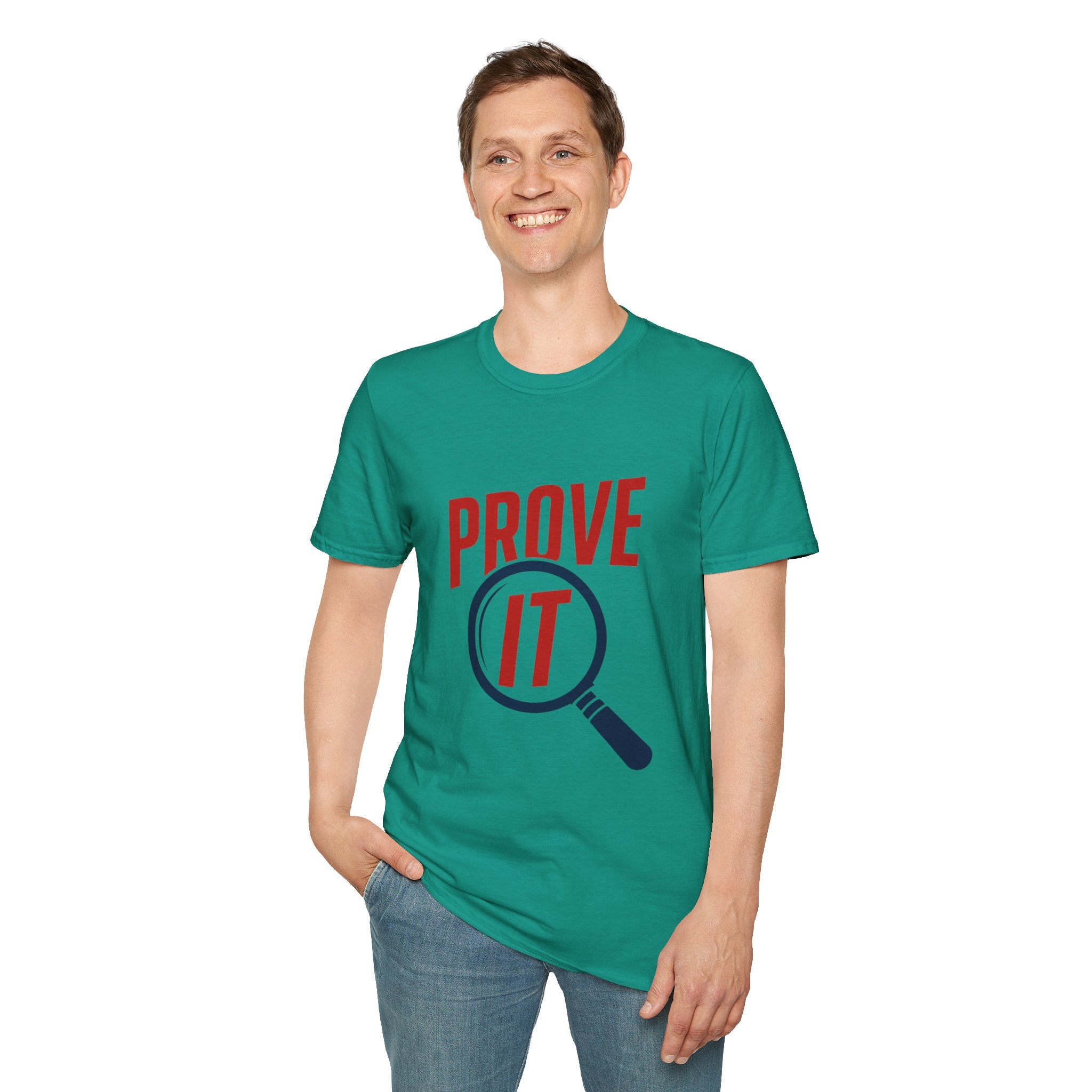 Prove It T-Shirt — Bold Proof & Detective Graphic Tee
