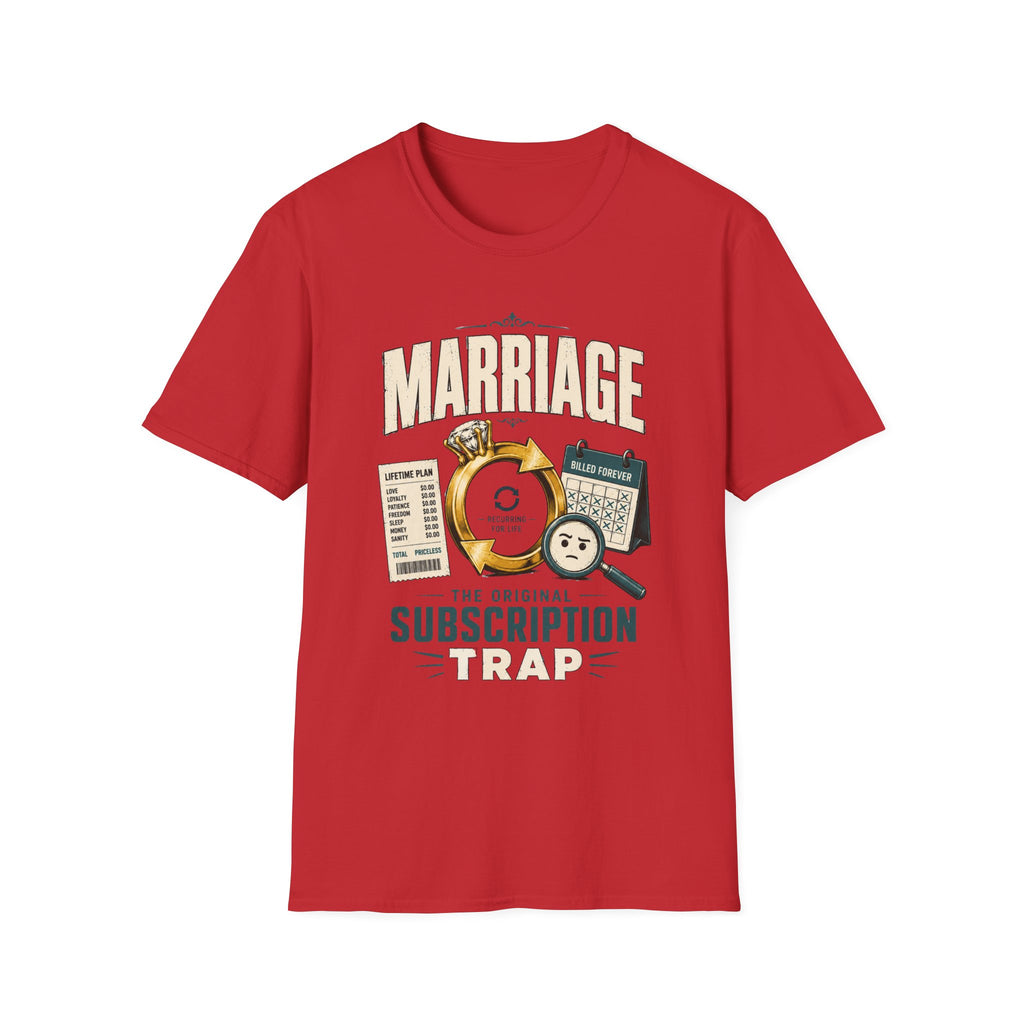 Marriage Subscription T-Shirt — Funny Ring & Bills Graphic Tee