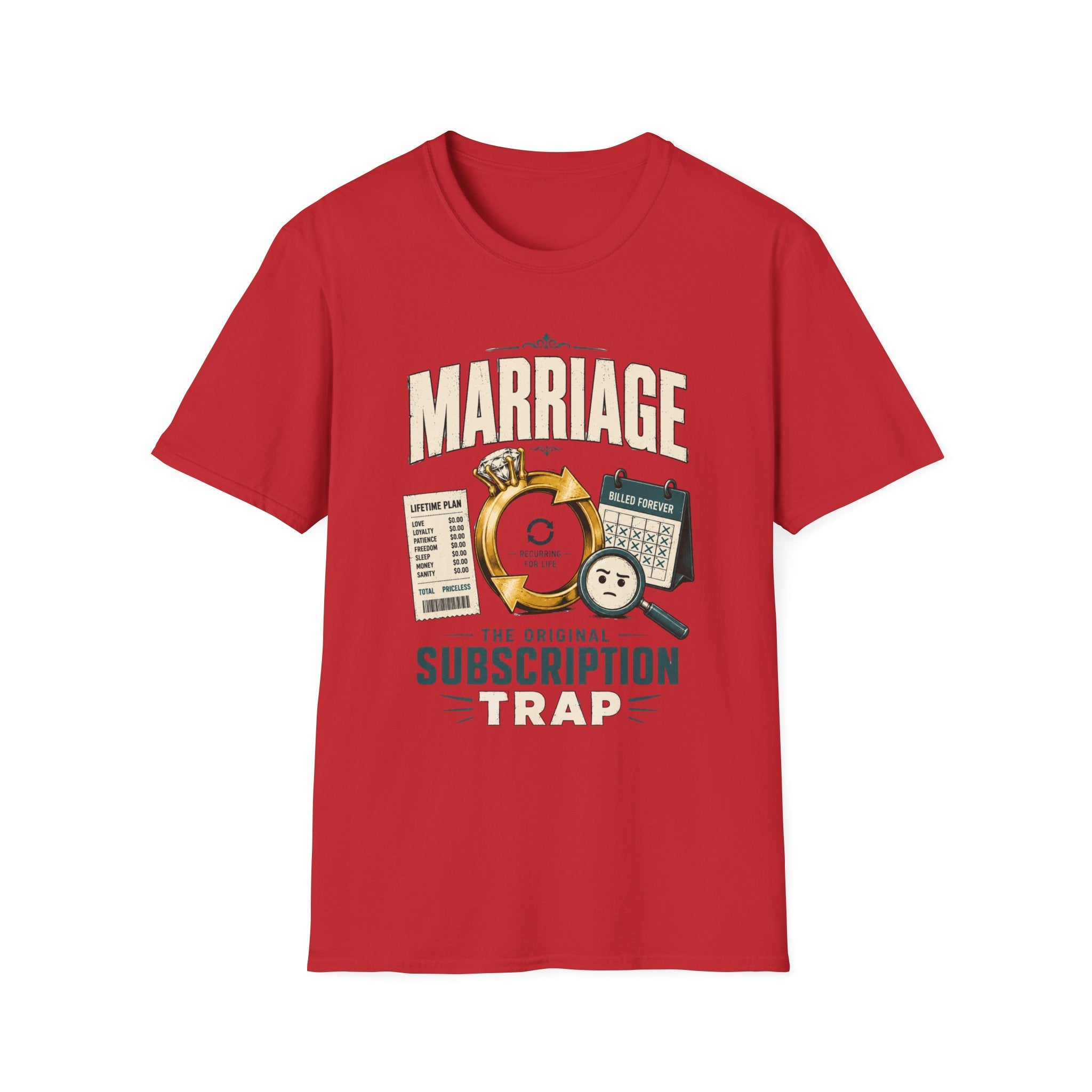 Marriage Subscription T-Shirt — Funny Ring & Bills Graphic Tee