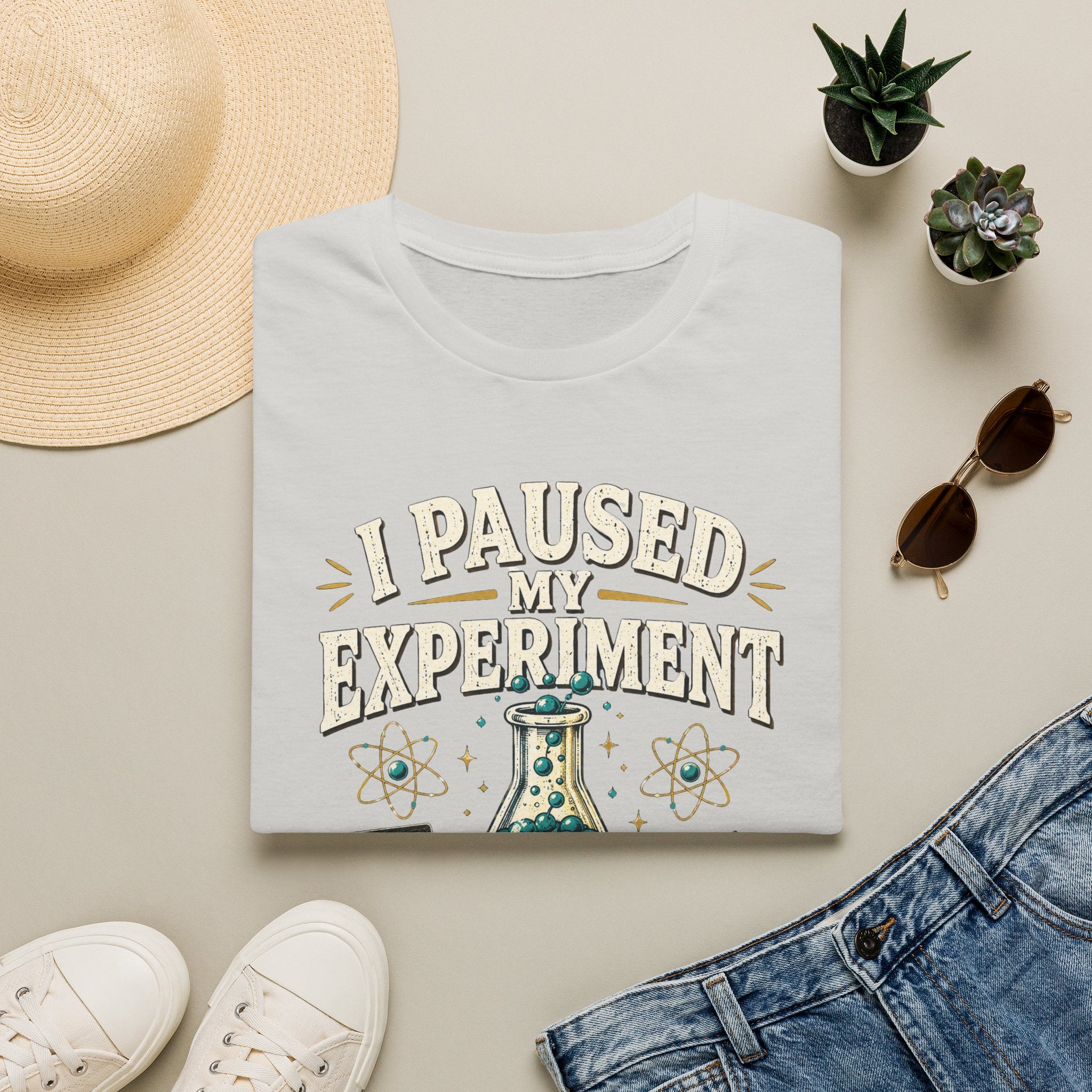 I Paused My Experiment T-Shirt — Funny Science Lab Tee for Scientists & STEM Lovers