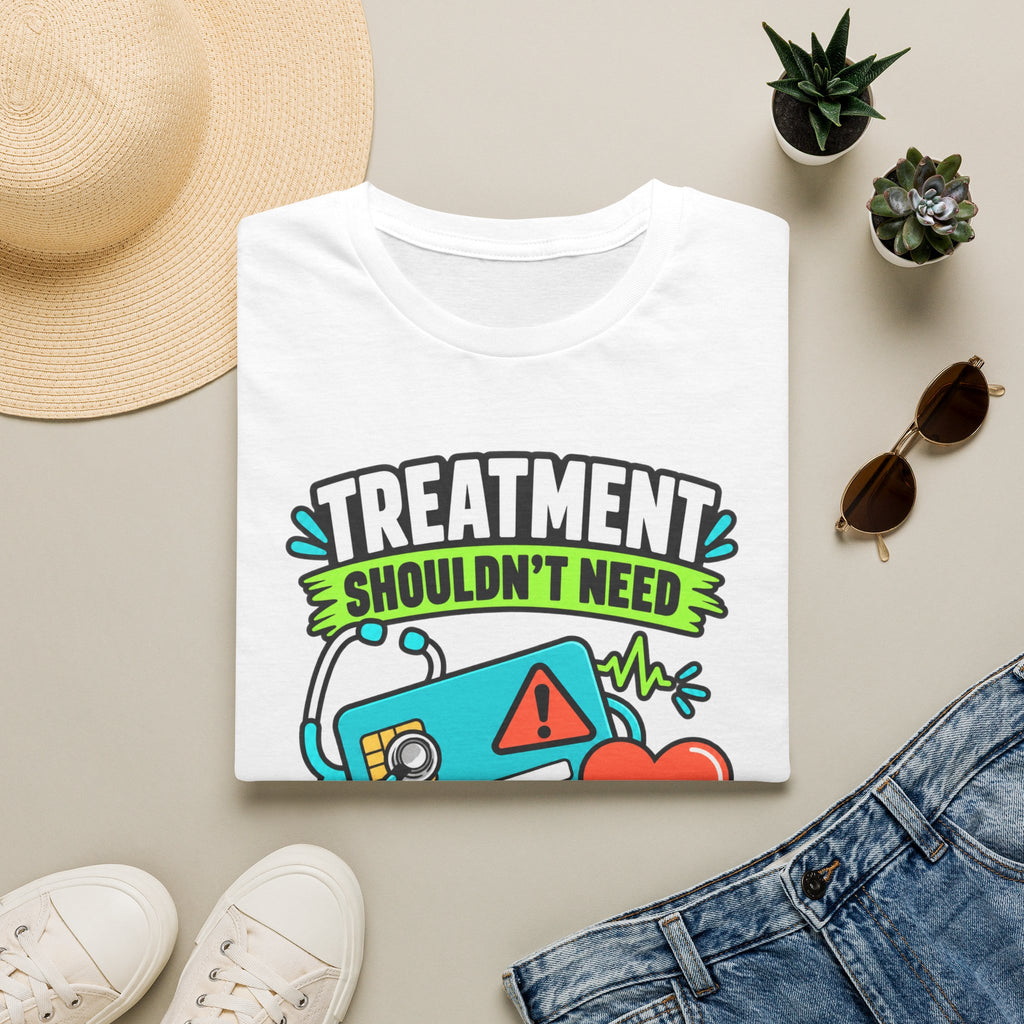 'Treatment Shouldn't Need Credit Score' Medical Justice Graphic Tee