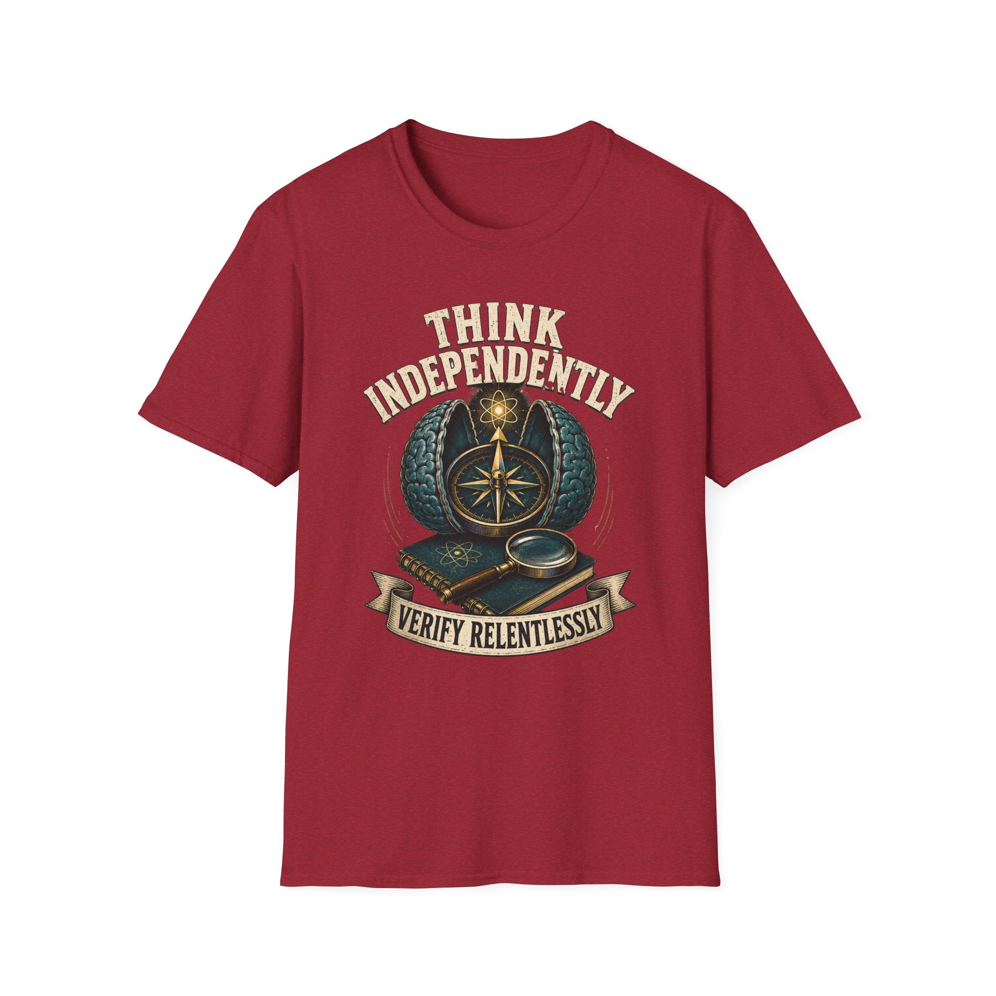 Think Independently T-Shirt — 'Verify Relentlessly' Compass Graphic