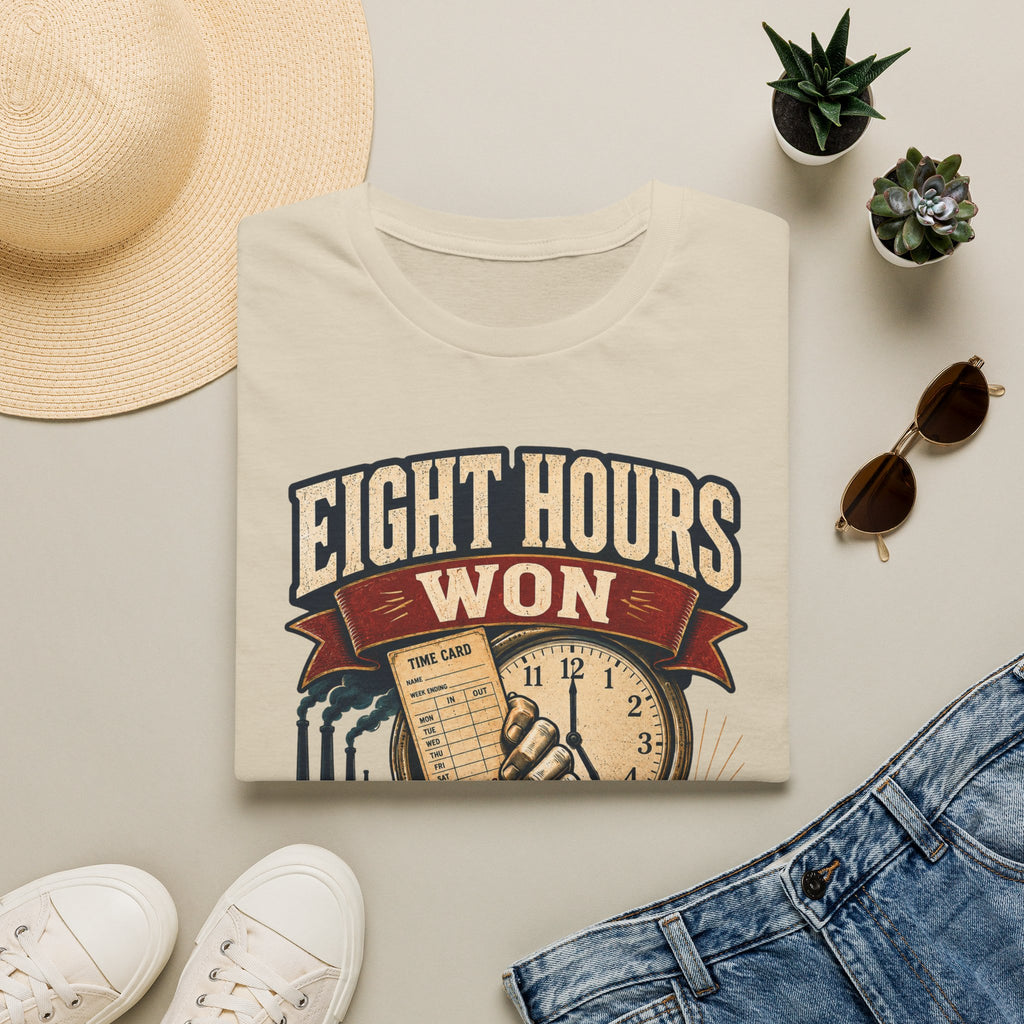 Eight Hours Won T-Shirt — Labor Day Vintage Union Work Shirt