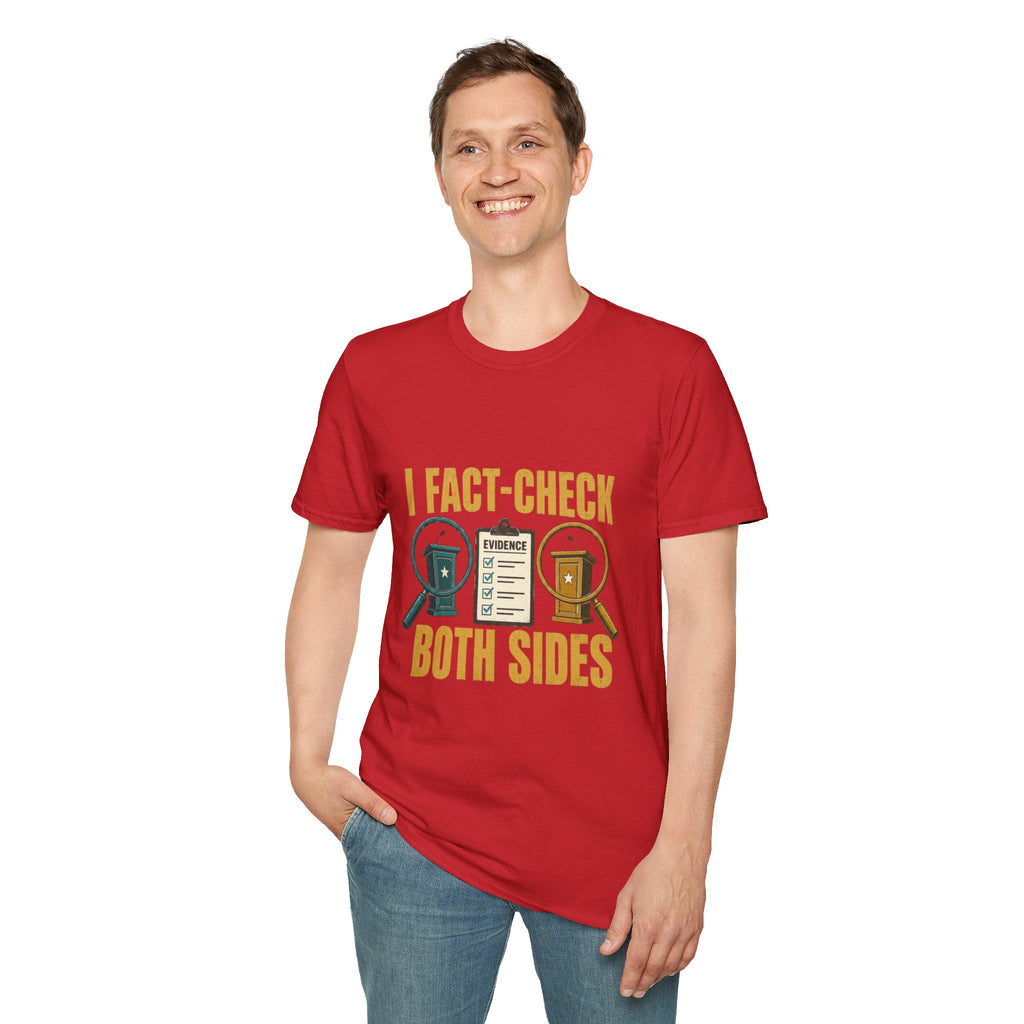 "I Fact-Check Both Sides" Graphic Tee (Humorous Political Skepticism)