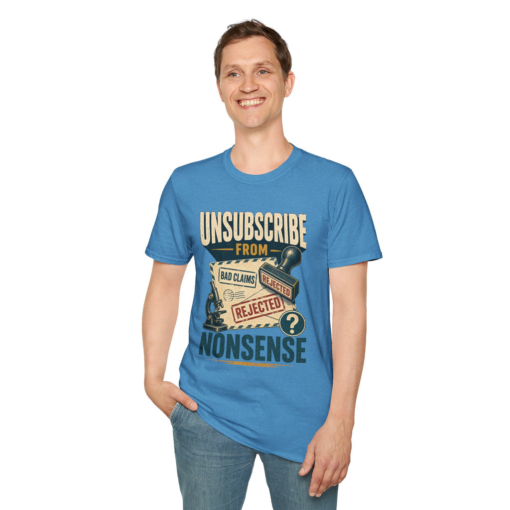 Unsubscribe From Nonsense T-Shirt — Funny Vintage Rejection Stamp Tee